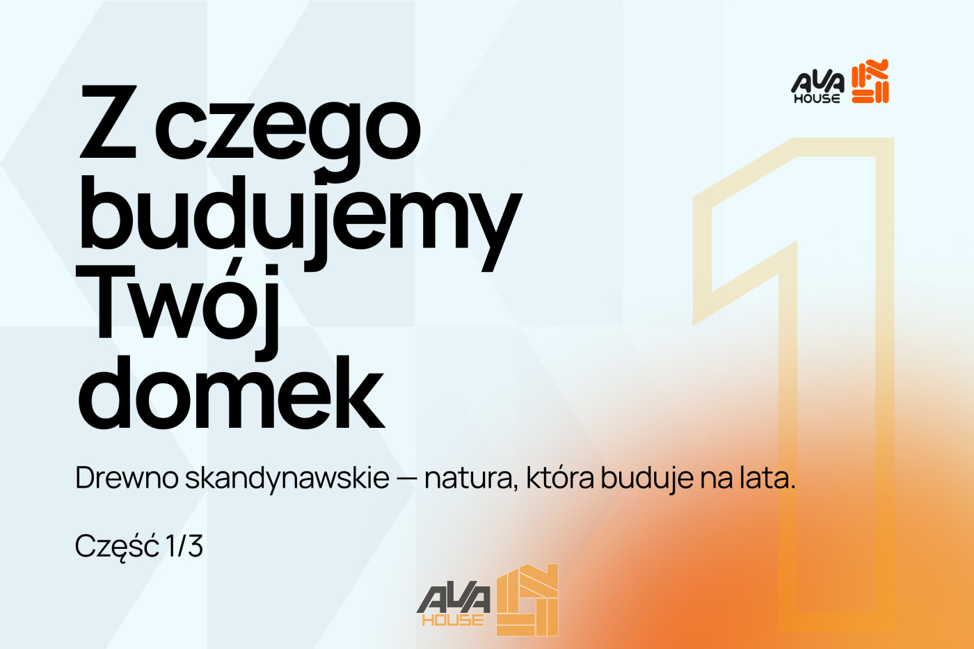 Z czego budujemy Twój domek?