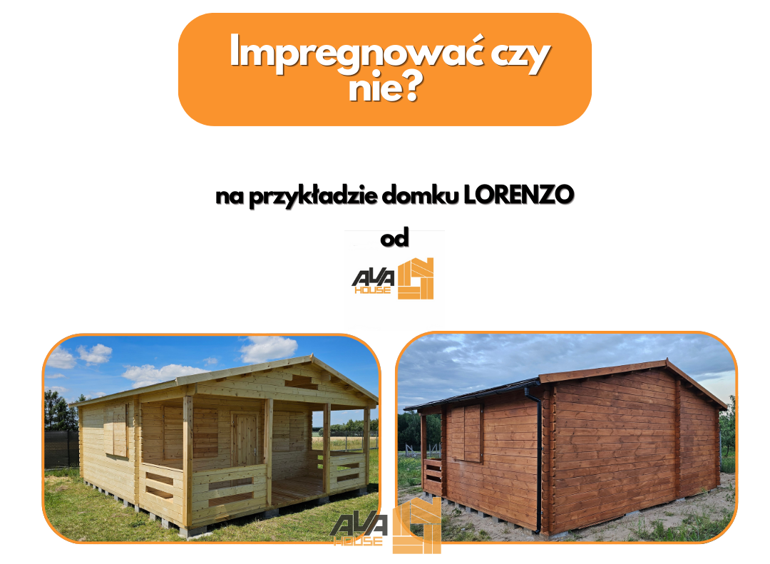 Impregnować domek czy nie? Dlaczego warto zabezpieczyć drewniany domek? - Avahouse